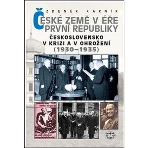 České země v éře první republiky. Československo v krizi a v ohrožení (1930–1935)