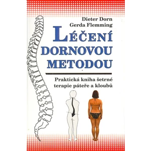 Léčení Dornovou metodou - Dieter Dorn