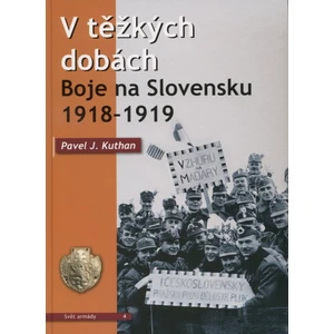 V těžkých dobách - Pavel J. Kuthan
