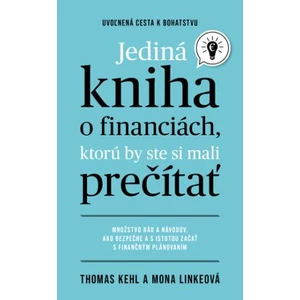 Jediná kniha o financiách, ktorú by ste mali prečítať - Thomas Kehl