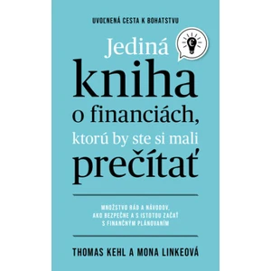 Jediná kniha o financiách, ktorú by ste mali prečítať - Thomas Kehl