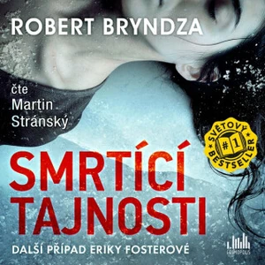 Smrtící tajnosti - Robert Bryndza, Martin Stránský - audiokniha