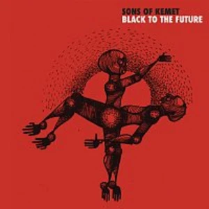 BLACK TO THE FUTURE - SONS OF KEMET [Vinyl album]