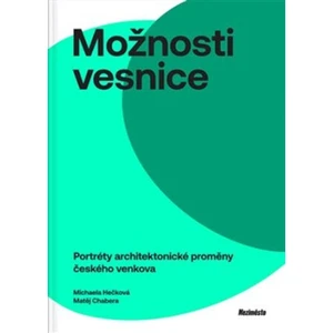 Možnosti vesnice - Michaela Hečková, Matěj Chabera