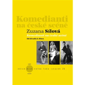 Komedianti na české scéně -- Od divadla k filmu
