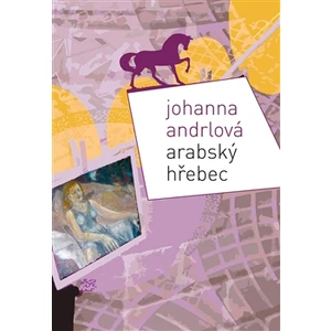 Arabský hřebec - Andrlová Johanna