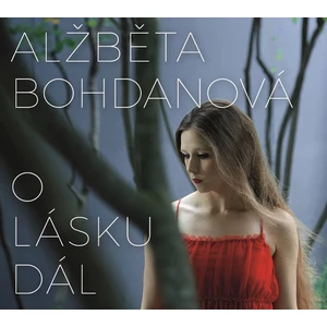 O lásku dál - CD - Bohdanová Alžběta [CD]