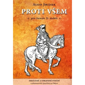 Proti všem - Alois Jirásek