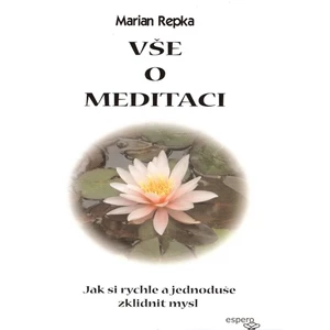 Vše o meditaci - Repka Marian