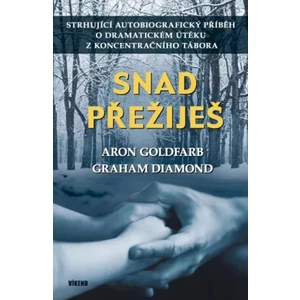 Snad přežiješ - Diamond Graham, Goldfarb Aron