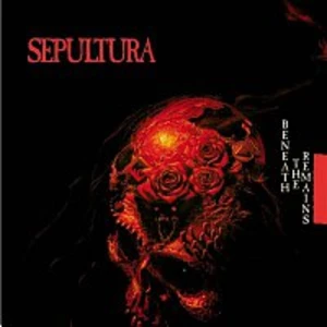 Beneath The Remains - Sepultura [CD album]