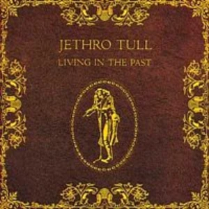 Living In The Past - Jethro Tull [CD album]