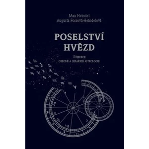 Poselství hvězd - Augusta Fossová-Heindelová, Max Heindel
