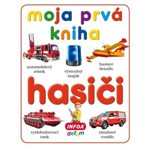 Moja prvá kniha Hasiči