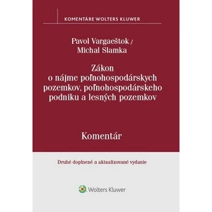 Zákon o nájme poľnohospodárskych pozemkov, poľnohosp. podniku a lesných pozemkov - Pavol Vargaeštok, Michal Slamka