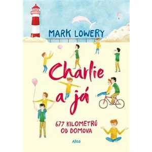 Charlie a já - Mark Lowery