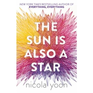 The Sun Is Also A Star - Nicola Yoon