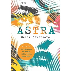 Astra - Cedar Bowersová