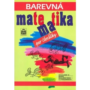 Barevná matematika pro čtvrťáky (opakujeme si během škol. roku i o prázdninách)