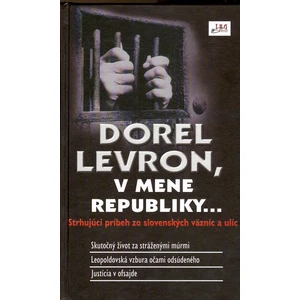 Dorel Levron, v mene republiky... - Dorel Levron