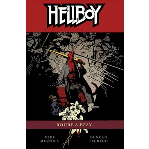 Hellboy Bouře a běsy - Mike Mignola, Duncan Fegredo