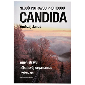 Knihy Nebuď potravou pro houbu Candida (Andrzej Janus)