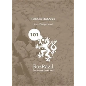 Políbila Dubčeka - Karel Steigerwald