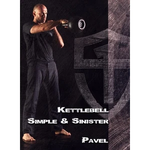 Kettlebell Simple & Sinister - Pavel Tsatsouline