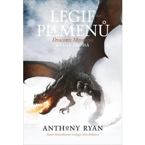Legie plamenů - Anthony Ryan, Milan Žáček