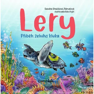 Lery - Příběh želvího kluka - Sandra Dražilová-Zlámalová