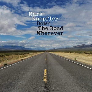 Mark Knopfler – Down The Road Wherever LP
