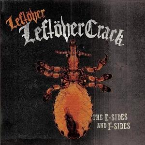 Leftover Crack The E-Sides And F-Sides (2 LP)