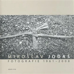 Fotografie 1961-2008 - Miroslav Jodas