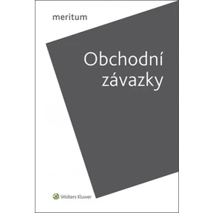 Meritum Obchodní závazky - Petr Liška, Martin Janků, Karel Marek
