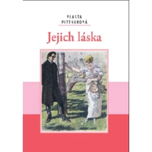 Jejich láska - Vlasta Pittnerová