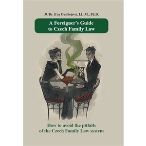 A Foreigner's Guide to Czech Family Law - Eva Ondřejová