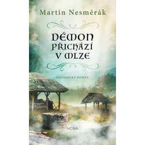 Démon přichází v mlze - Martin Nesměrák