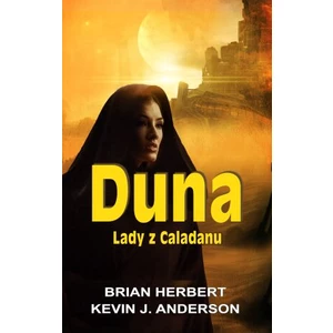 Duna - Lady z Caladanu - Kevin J. Anderson, Brian Herbert