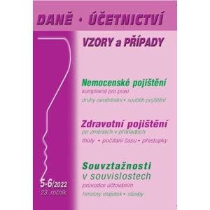 DÚVaP č. 5-6 / 2022 - Nemocenské pojištění, Zdravotní pojištění - Eva Dandová, Vladimír Hruška, Ing. Antonín Daněk