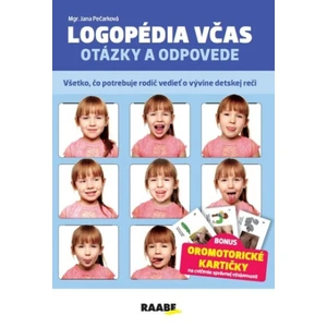 Logopédia včas - otázky a odpovede - Jana Pečarková