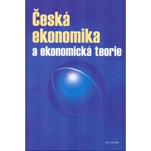 Česká ekonomika a ekonomická teorie + CD -- + CD