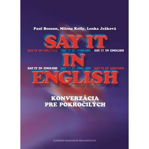 Say it in English - Milena Kelly, Paul Benson, Lenka Ježková