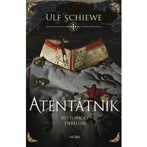 Atentátník - Ulf Schiewe