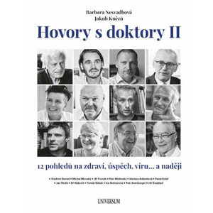 Hovory s doktory II - Nesvadbová Barbara, Knězů Jakub