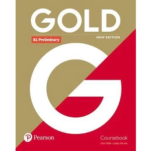Gold B1 Preliminary 2018 Coursebook - Walsh Clare, Warwick Lindsay
