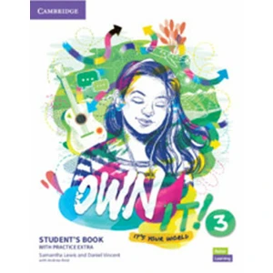 Own it! 3 Student´s Book with Practice Extra - Samantha Lewis, Vincent Daniel