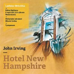 Hotel New Hampshire - John Irving - audiokniha