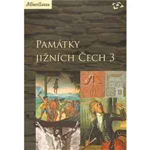 Památky jižních Čech 3 - Martin Gaži, Vlastislav Ouroda