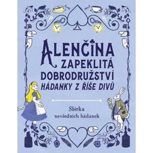 Alenčina zapeklitá dobrodružství - Gareth Moore