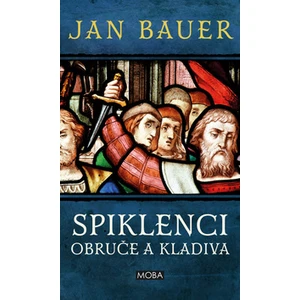 Spiklenci obruče a kladiva - Jan Bauer
